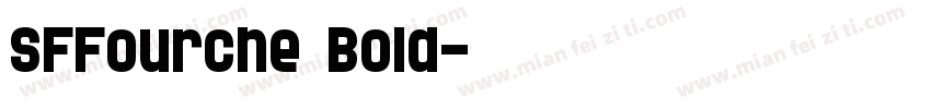SFFourche Bold字体转换